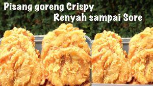 Resep Pisang Goreng Crispy, Renyah dan Enak! Tahan Lama, Lho